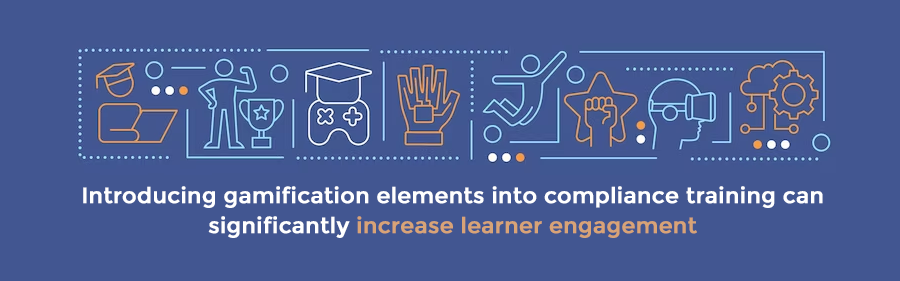 gamification elements into compliance training can significantly increase learner engagement 